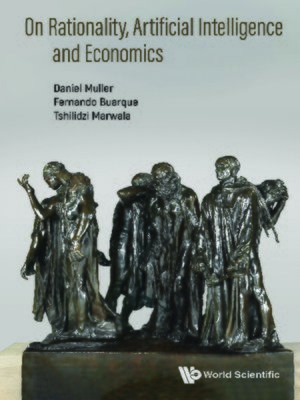 cover image of On Rationality, Artificial Intelligence and Economics